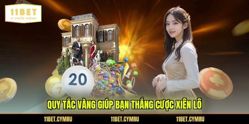 Quy tắc vàng giúp bạn thắng cược xiên lô